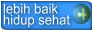 Lebih baik hidup sehat